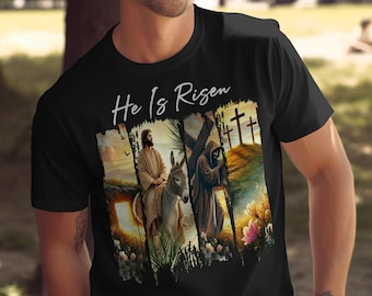 He Is Risen Christian Shirt Resurrection Journey Design, Palm Sunday to Empty Tomb, Faith Scene for Believers