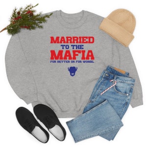 Buffalo Bills Married to the Mafia - Unisex Heavy Blend Crewneck Sweatshirt
