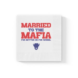 Married to the Mafia - Buffalo Fan Cocktail Napkins