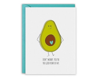 Pregnancy Card, Don't worry you're the good kind of fat, Avocado, New Baby Card, Funny Greeting Card