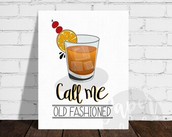 Call Me Old Fashioned, Whiskey Bar Art, Cocktail Illustration, Funny Kitchen Wall Decor, Illustration, Kitchen Pun | Unframed Print