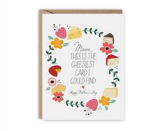 Cheesy Mother's Day Card, Cheesy Pun