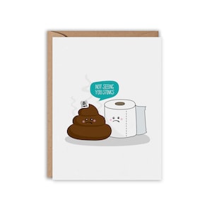 Not seeing you STINKS, Thinking of you card, Funny Greeting Card