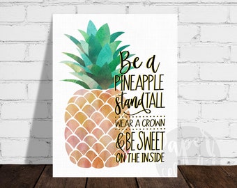 Be a Pineapple, Kitchen Art, Pineapple Illustration, Kitchen Wall Decor, Kitchen Illustration, Kitchen Pun, Kitchen Art | Unframed Print