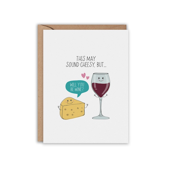Cheesy Valentine's Day Card Will You Be WINE Cheese Etsy