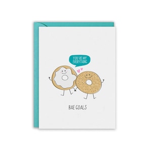 You&#39;re my EVERYTHING, Bagel Card, Bae Goals, Valentines Card, Anniversary, Love, Wedding Card, Funny Greeting Card