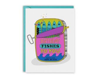 Birthday Fishes - Funny Fish Birthday Card – Sardine Pun – Food Pun Greeting Card – Funny Birthday Card