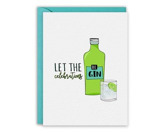 Let the celebrations beGIN, Birthday Card, Anniversary Card, Graduation Card, Funny Greeting Card