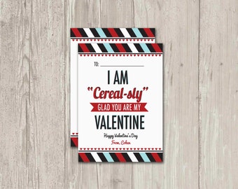 I am &quot;CEREAL-SLY&quot; glad you are my Valentine | School Valentine, Valentine&#39;s Day Favor | Printable