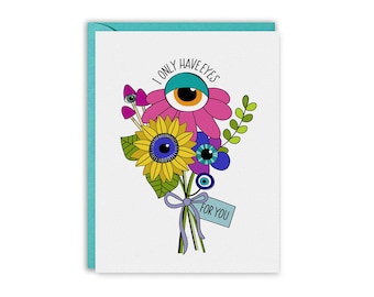 I Only Have Eyes for You Card • Eye Love You Flower Bouquet • Funny Love Card • Whimsical Valentine Card • Cute Anniversary Card