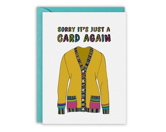 Sorry it's a card again, Cardigan Card, Greeting Card, Anniversary Card, Birthday Card, Fun Card, Funny Greeting Card