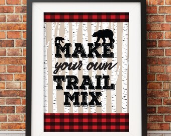 Digital File | Make Your Own Tail Mix, Lumberjack Pary, Camping Pary, Wildlife, Party Sign