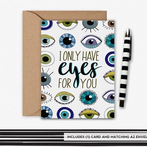 I only have EYES for you, Valentine&#39;s Card, Love Card, Anniversary Card, EYE Card, Funny Greeting Card