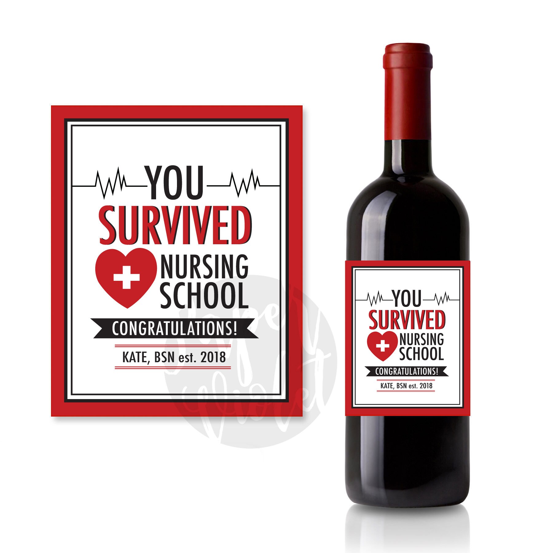 You SURVIVED Nursing School, Nurses Wine Label | PRINTED