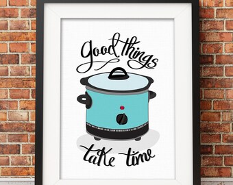 Slow Cooker Illustration, Funny Kitchen Wall Decor, Kitchen Illustration, Good Things Take Time, Kitchen Pun, Kitchen Art | Print