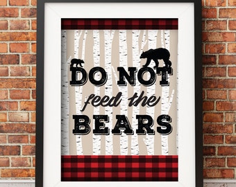 Digital File | Do Not Feed the Bears, Lumberjack Pary, Camping Pary, Wildlife, Party Sign