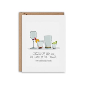 Cenosillicaphobia, Fear of an empty glass, Birthday Card, Cocktail Card, Breakup Card, Funny Greeting Card