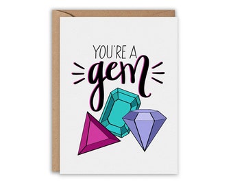 You're a GEM, Thank You card, Thinking of You Card, Greeting Card