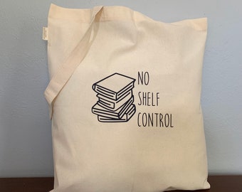No Shelf Control Canvas Tote Bag: Book Lover Gift