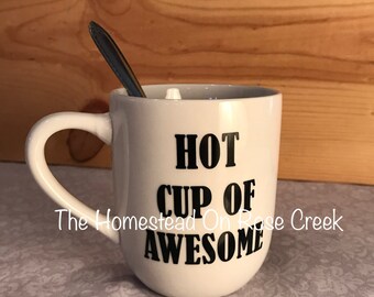 Hot Cup Of Awesome Coffee Tea Hot Chocolate Mug
