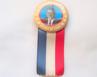 President Clinton Again in 1996 Button Pin Pinback With Ribbon Presidential Campaign Election Re-election Politics Political