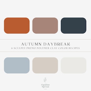6 Premo Clay Color Recipes | Autumn Daybreak Palette | Sculpey Premo Polymer Clay Mixing Guide | Instant PDF Download | Part Based