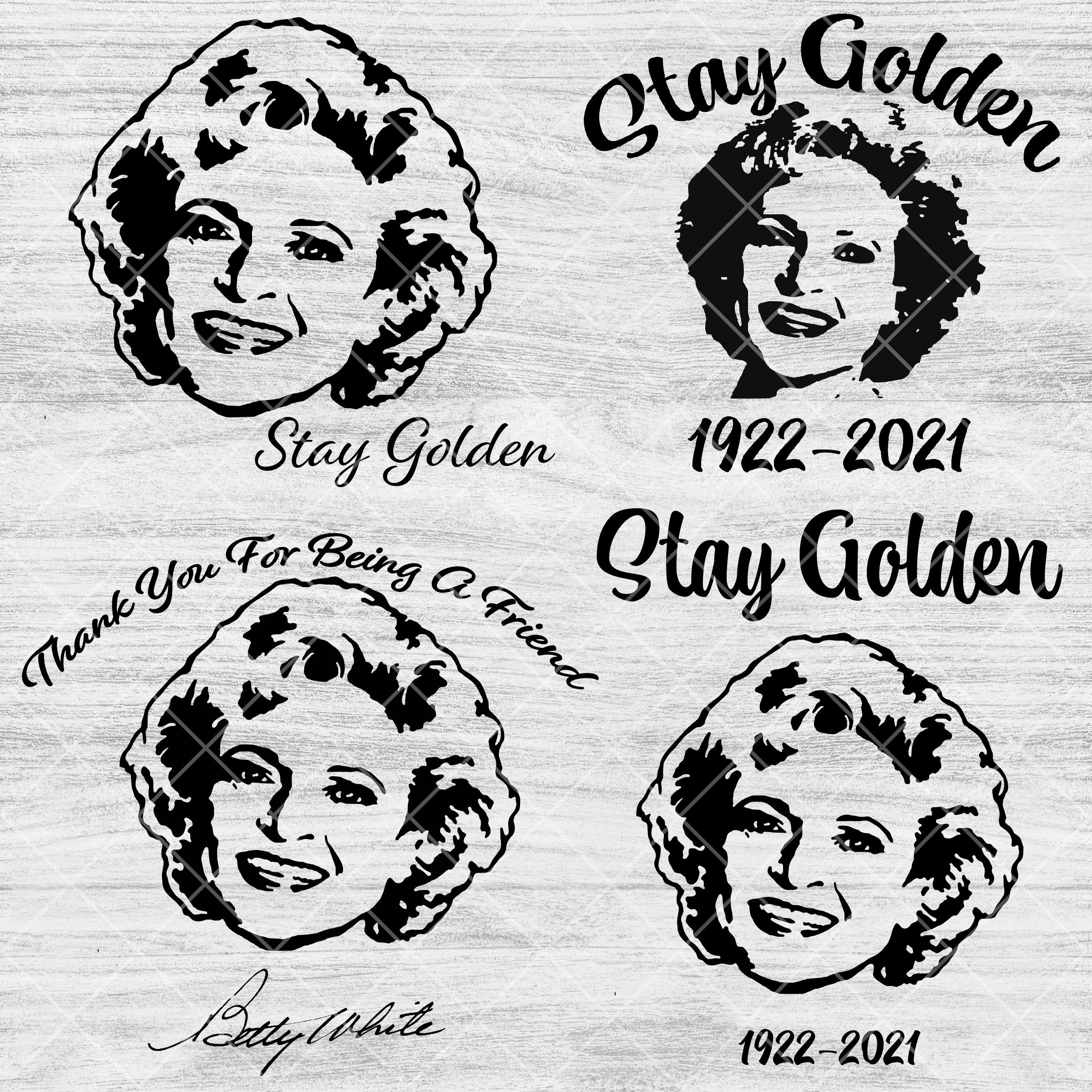 Betty White/Rose Nylund Golden Girls Inspired SVG Betty White/Rose Nylund Golden Girls Inspired SVG