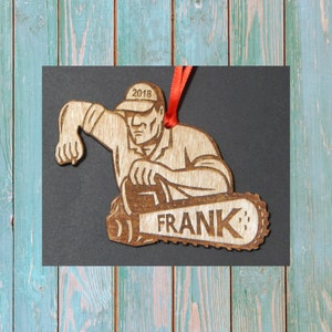 Logger - Lumberjack - Arborist - Chainsaw    Personalized Christmas Tree Ornament