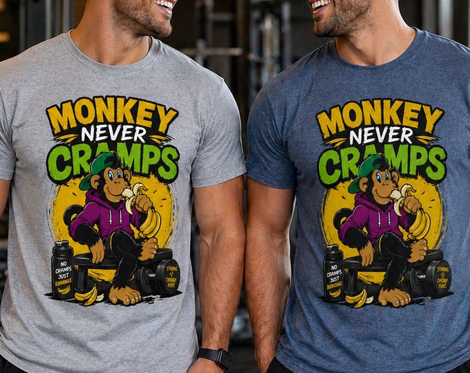 Monkey Never Cramps T-Shirt Funny Banana Shirt Unisex Graphic Tee Gym Humor Shirt Cute Monkey Tee Gift for Him Her Workout Shirt