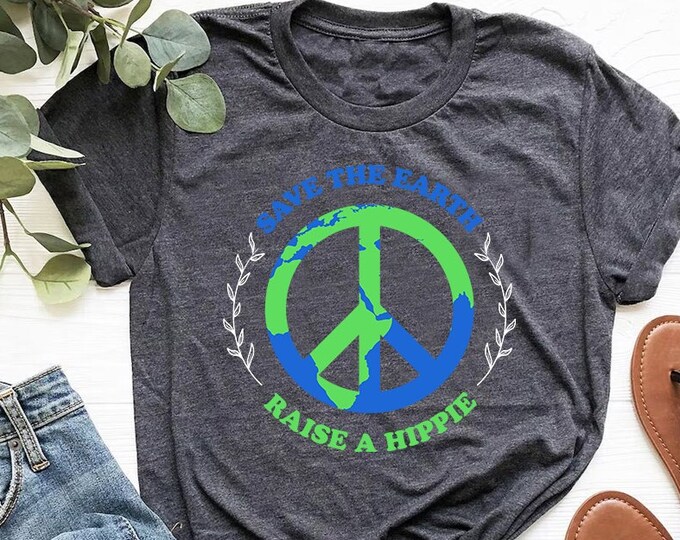 Save Earth Raise Hippie Shirt, Be Kind To Our Planet T-Shirt,  Earth Days TShirt, Vegan Shirt, Earth Day Tee, Peace Love Day Shirt