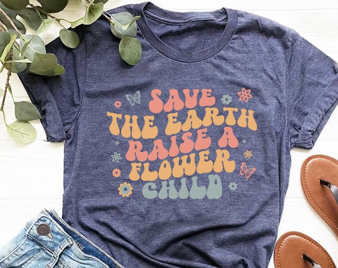 Save Earth Raise Flower Shirt, Be Kind To Our Planet T-Shirt,  Earth Days TShirt, Vegan Shirt, Earth Day Tee, Peace Love Day Shirt