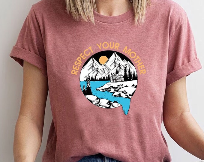 Respect Your Mother Shirt, Be Kind To Our Planet T-Shirt,  Earth Days TShirt, Vegan Shirt, Earth Day Tee, Peace Love Day Shirt, Planet Shirt