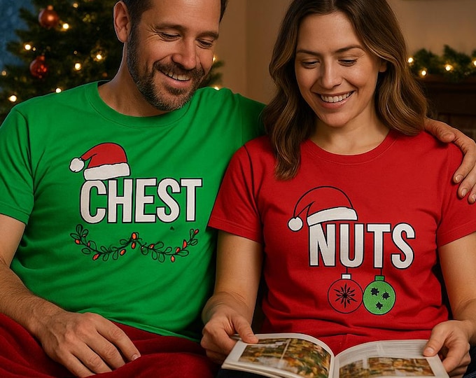 Matching CHEST NUTS Christmas Shirts - Funny Couples Xmas T-Shirt & Crewneck - Christmas Gift Set