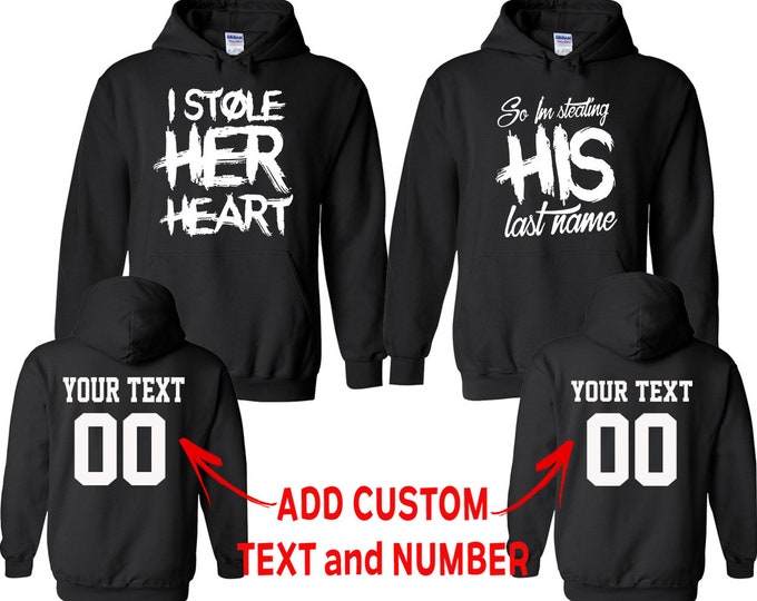 I Steal Heart I Steal LAST NAME Couple Matching HOODIE Together Since Back Side Date Numbers Front Back Matching Couple Sweatshirts