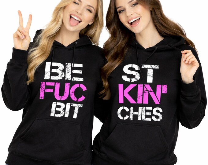 Best Friends Forever Couple Hoodie Sweatshirt BFB Sweatshirt BLACK Best Fucking Bitches Shirts Couple Hoodie BFF Best Couple Friends Sweater