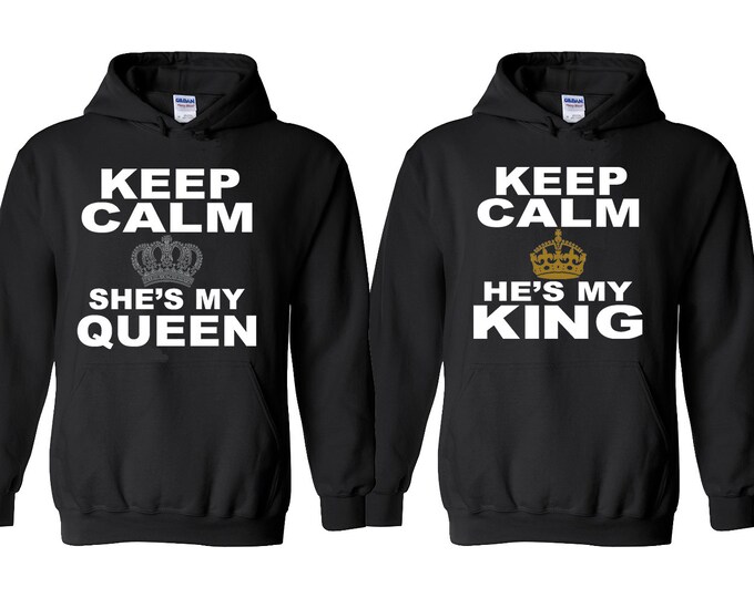 Keep Calm He is My King She is My Queen Couple Hoodies Best Matching Couple Hoodie