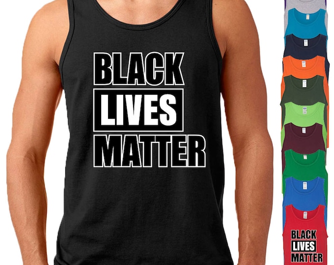 Black Lives Matter TANK TOP Black Lives Matter Tee Tank Top
