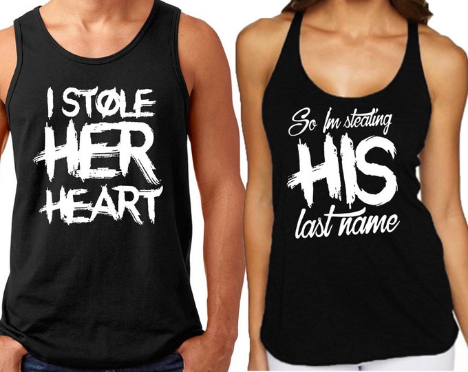 I Stole Heart LAST NAME Couple Matching TANK Top Valentines Funny Love Couple Tank Top Tee
