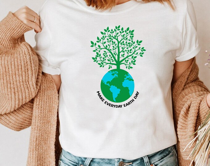 Make Everyday Earth Shirt, Be Kind To Our Planet T-Shirt,  Earth Days TShirt, Vegan Shirt, Earth Day Tee, Peace Love Day Shirt, Planet Shirt