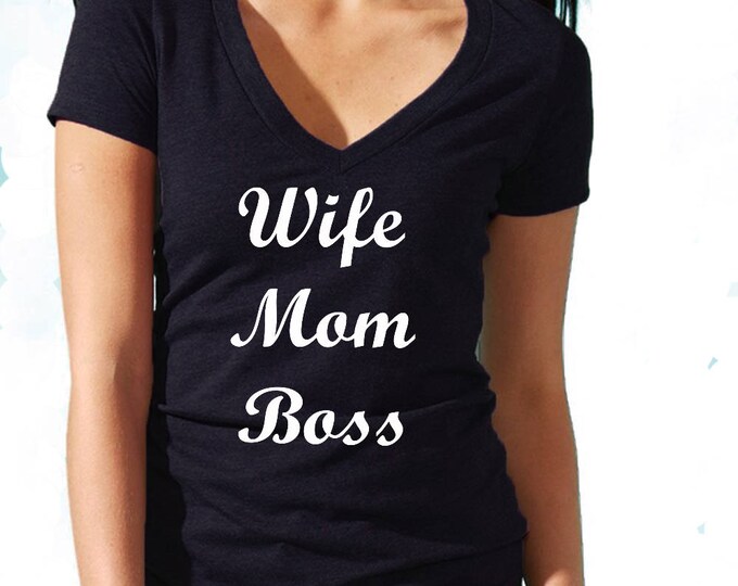 Wife Mom Boss VNECK TSHIRT White Funny Lady Tee Family Mother Vneck Tshirt Mothers Day V-Neck Tshirt Funny Party  Vneck Tshirt