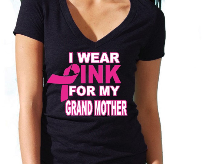 I Wear Pink For My GRANDMOTHER Lady VNECK TSHIRT Support Breast Cancer Womens Vneck Tee Shirt