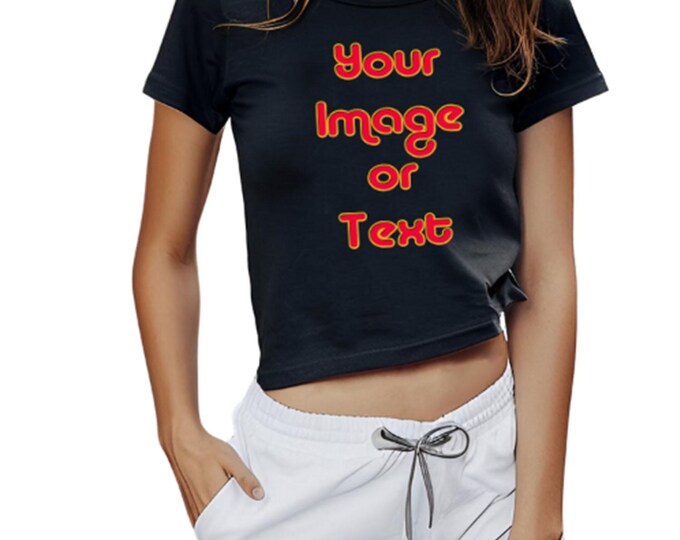 Custom Baby Tee Shirt | Personalized Short Sleeve Shirt | Trendy and Comfy Tee | Crop Top Shirt Youth and Lady | Casual Fashion Jersey Tee