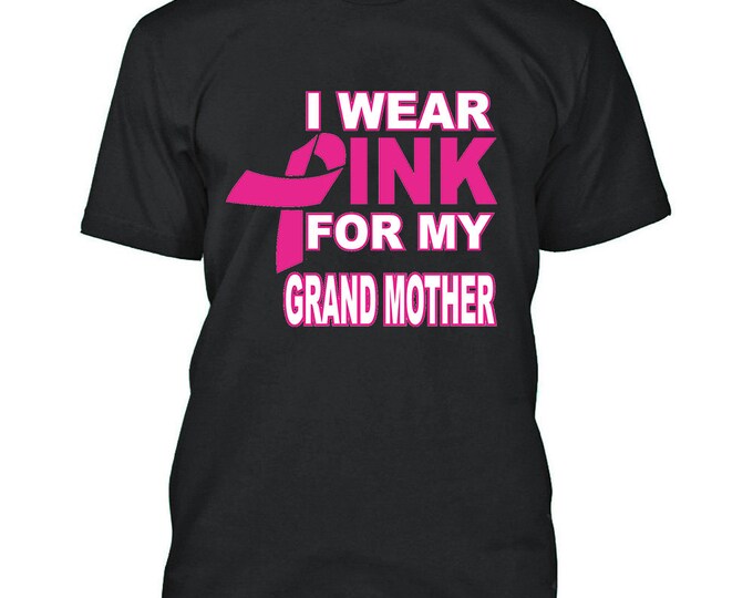 I Wear Pink For My GRAND MOTHER Man TSHIRT Support Breast Cancer Mens Tee Shirt