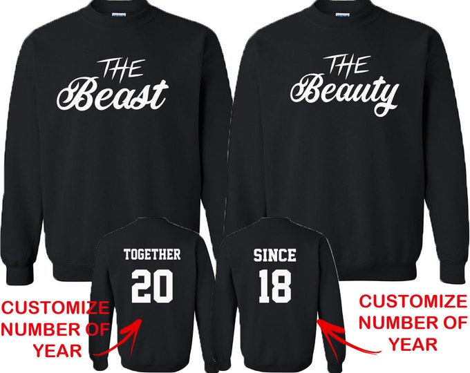 Couple Matching CREWNECKS NEW The Beast Beauty Together Since Back Side Date Numbers Front Back Matching Couple Sweatshirts