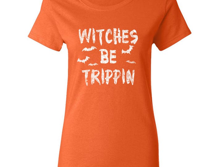 Witches Be Trippin LADY TSHIRT Witches Halloween Costume Sweatshirt Boo Sweatshirt