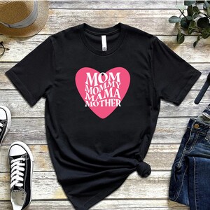 Mom Mommy Mama Mother Tee Shirt Mothers Day Shirt, Custom Mother&#39;s Day Gift, Mama Mommy Mother Mom Shirt, Gift For Mommy, Custom Mom Shirt