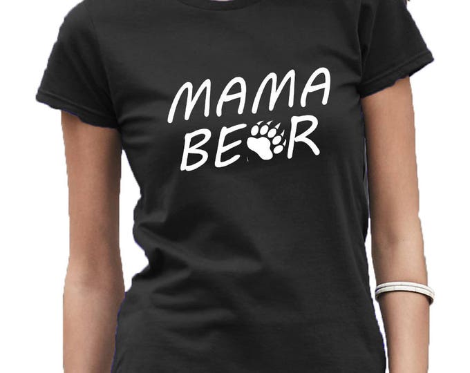 Mama Bear TSHIRT Mom Mother Mama Bear Tee Shirt Mothers Day Tee