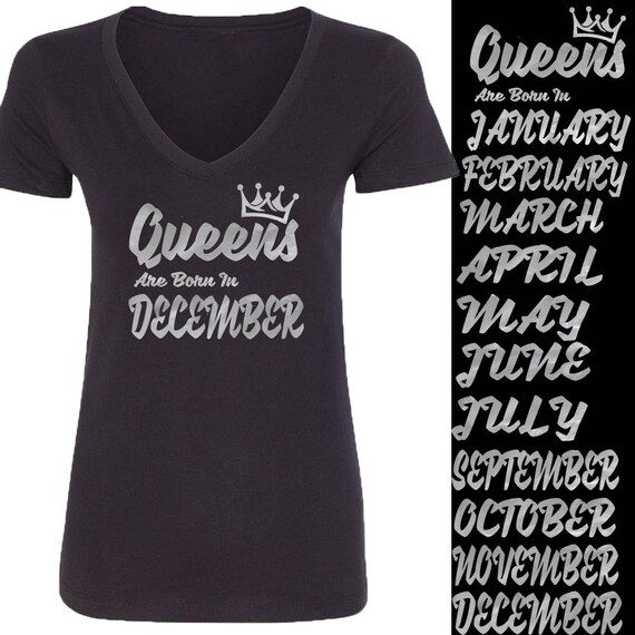 Queens are Born in DECEMBER ALL Other Months Birthday T-Shirts S-2XL NEW Queens are Born in DECEMBER ALL Other Months Birthday T-Shirts S-2XL NEW