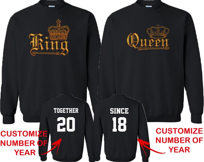 Couple Matching CREWNECKS WILD King Queen Together Since Back Side Date Numbers Front Back Matching Couple Sweatshirts