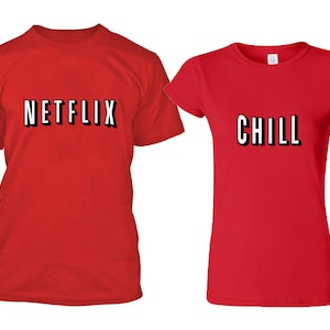 Netflix Chill Couple TSHIRT Funny Movie Party Couple Love Tee Shirt